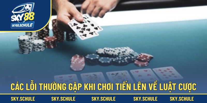 Các lỗi thường gặp khi chơi tiến lên về quy định Các lỗi thường gặp khi chơi tiến lên về quy định