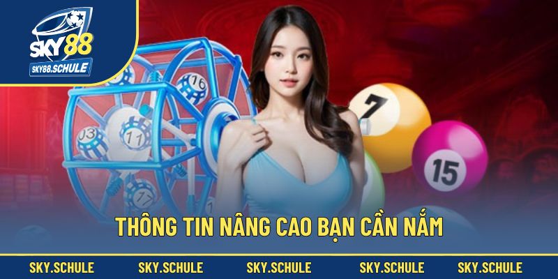 Thông tin nâng cao bạn cần nắm Thông tin nâng cao bạn cần nắm
