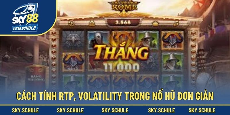 Bật mí Cách tính RTP, Volatility trong nổ hũ đơn giản Bật mí Cách tính RTP, Volatility trong nổ hũ đơn giản