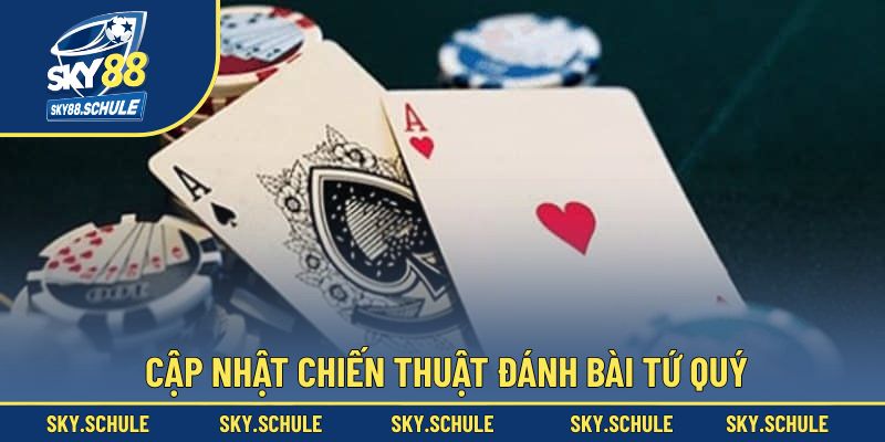 Hướng dẫn cách đánh bài tứ quý hay Hướng dẫn cách đánh bài tứ quý hay