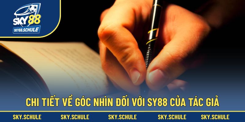 Chi tiết về góc nhìn đối với Sy88 của tác giả