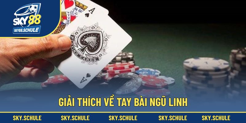 Hiểu đúng về tay bài ngũ linh Hiểu đúng về tay bài ngũ linh