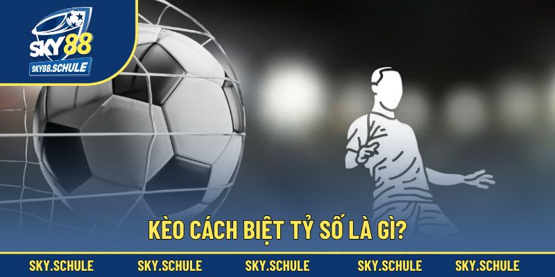 Kèo cách biệt tỷ số luôn hấp dẫn khi phân tích Kèo cách biệt tỷ số luôn hấp dẫn khi phân tích
