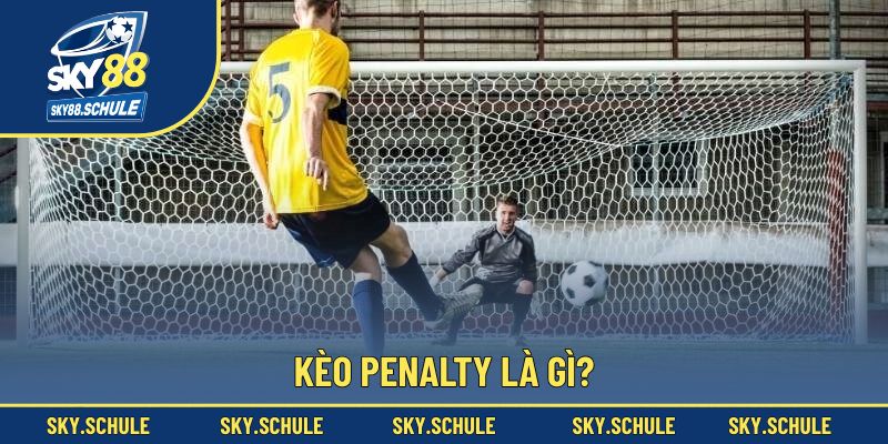 Kèo cược Penalty là lựa chọn thú vị trong bóng đá Kèo cược Penalty là lựa chọn thú vị trong bóng đá
