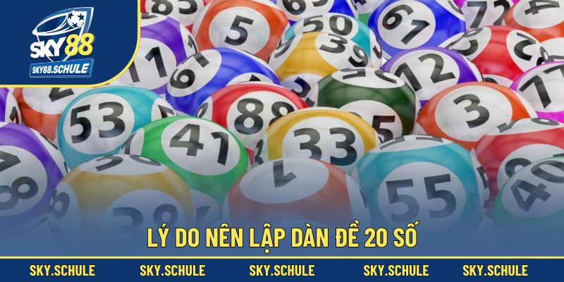 Lý do nên lập dàn đề 20 số Lý do nên lập dàn đề 20 số