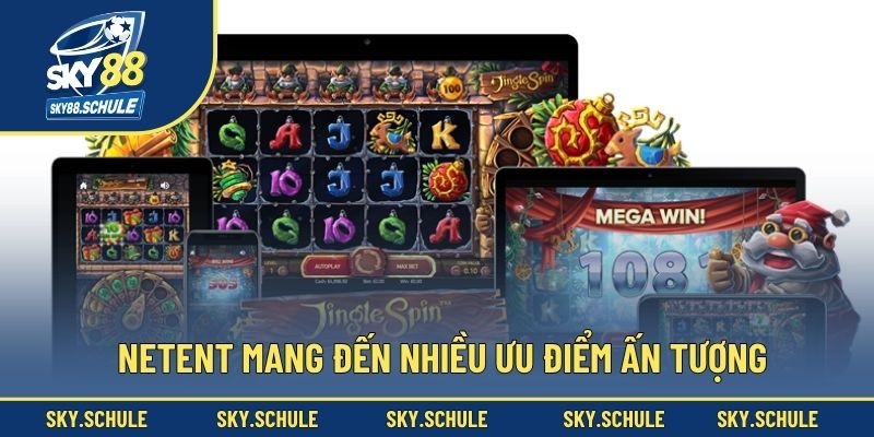 NetEnt mang đến nhiều ưu điểm ấn tượng NetEnt mang đến nhiều ưu điểm ấn tượng