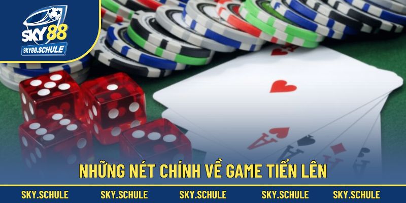 Giới thiệu chung về game bài tiến lên Giới thiệu chung về game bài tiến lên