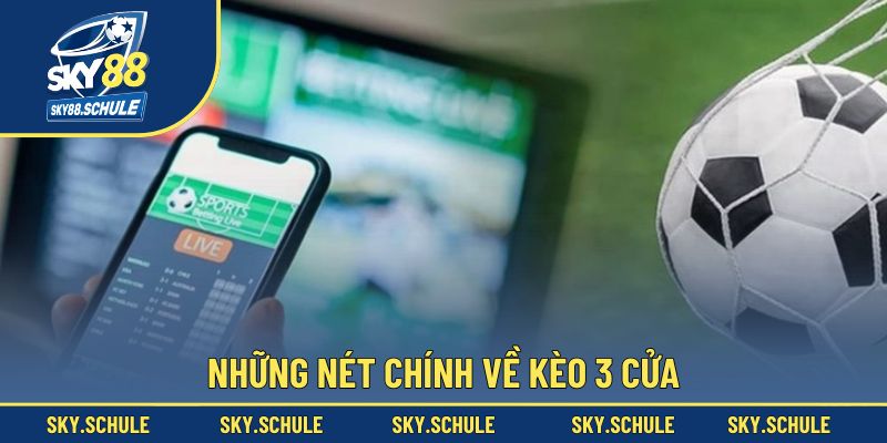 Giới thiệu về kèo 3 cửa bóng đá Giới thiệu về kèo 3 cửa bóng đá