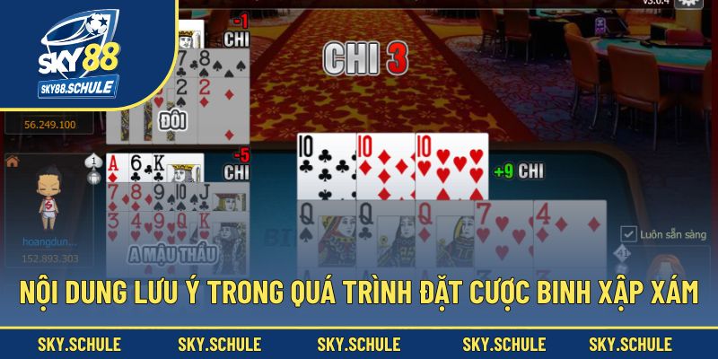 Nội dung lưu ý trong quá trình đặt cược binh xập xám