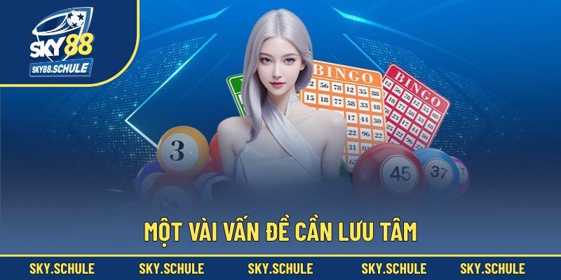 Một vài vấn đề cần lưu tâm