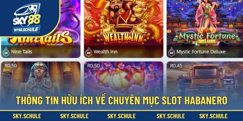 Thông tin hữu ích về chuyên mục slot Habanero Thông tin hữu ích về chuyên mục slot Habanero