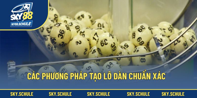 Tổng hợp chiến thuật tạo bộ số Tổng hợp chiến thuật tạo bộ số