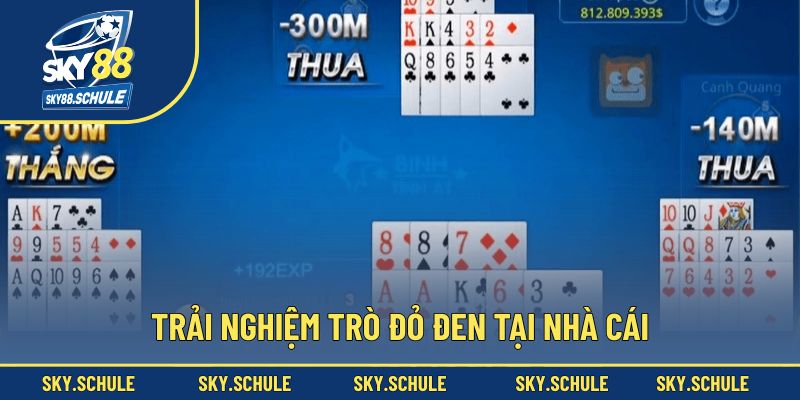 Trải nghiệm trò đỏ đen tại nhà cái